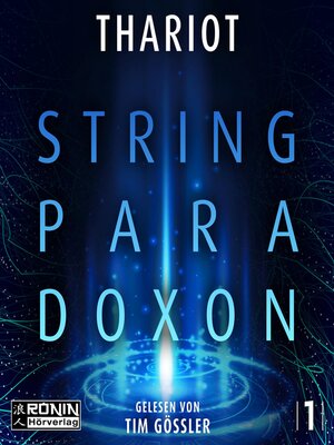 cover image of Das String-Paradoxon--Zwischen den Dimensionen 1 (ungekürzt)